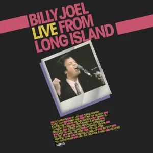 JOEL, BILLY - LIVE FROM LONG ISLAND