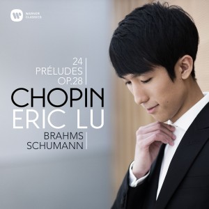 LU, ERIC - CHOPIN: 24 PRELUDES OP. 28
