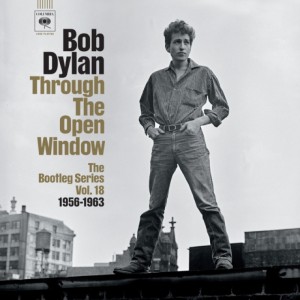 DYLAN, BOB - THE BOOTLEG SERIES VOL. 18: THROUGH THE OPEN WINDOW, 1956-1963 HIGHLIGHTS