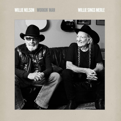NELSON, WILLIE - WORKIN' MAN: WILLIE SINGS MERLE