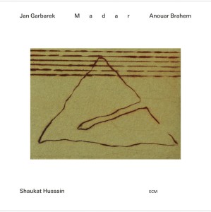 GARBAREK, JAN/ ANOUAR BRAHEM/ SHAUKAT HUSSAIN - MADAR (LUMINESSENCE)