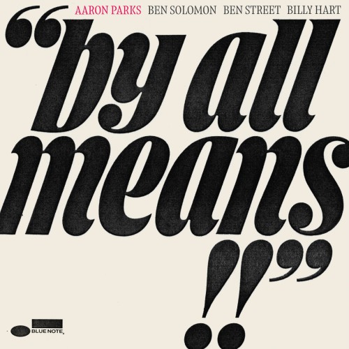 PARKS, AARON - BY ALL MEANS