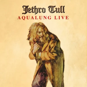 JETHRO TULL - AQUALUNG LIVE (REMASTER 2025)