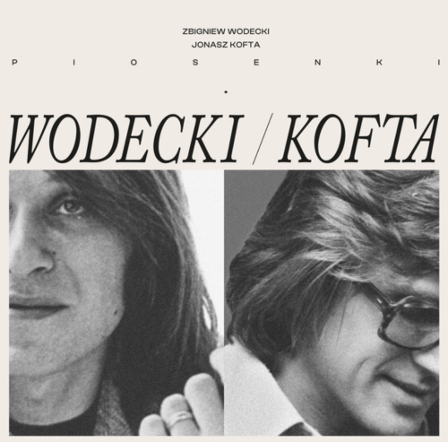 WODECKI, ZBIGNIEW/ JONASZ KOFTA - PIOSENKI