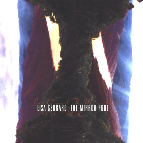 GERRARD, LISA - THE MIRROR POOL