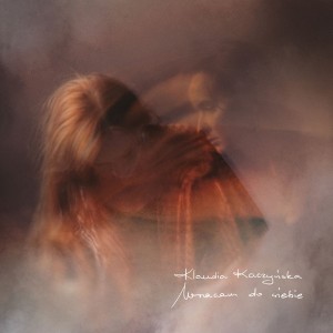 KACZYŃSKA, KLAUDIA - WRACAM DO SIEBIE