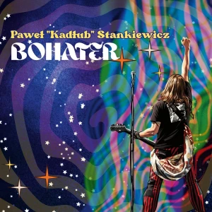 STANKIEWICZ, PAWEŁ „KADŁUB” -  BOHATER