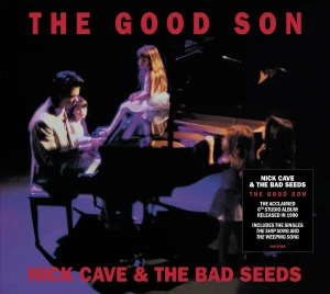 CAVE, NICK & THE BAD SEEDS - THE GOOD SON (2010 REMASTER)