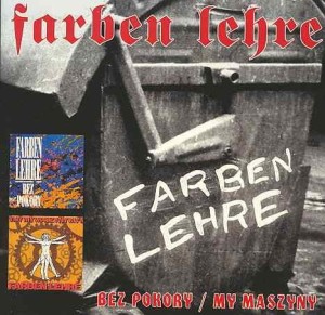 FARBEN LEHRE - BEZ POKORY/MY MASZYNY