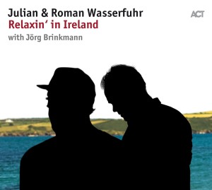 WASSERFUHR, JULIAN & ROMAN - RELAXIN IN IRLEAND