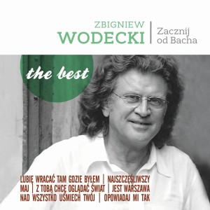 WODECKI, ZBIGNIEW - BEST ZACZNIJ OD BACHA