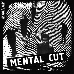 MAANAM - MENTAL CUT