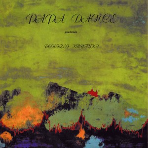PAPA DANCE - PONIŻEJ KRYTYKI