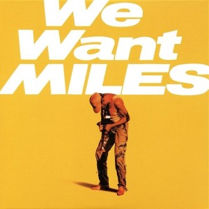 DAVIS, MILES - WE WANT MILES