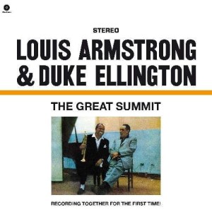 ARMSTRONG, LOUIS & DUKE ELLINGTON - GREAT SUMMIT