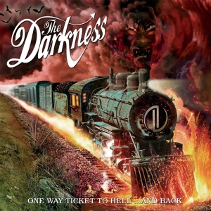 DARKNESS, THE - ONE WAY TICKET TO HELL... AND BACK (20TH ANNIV.)