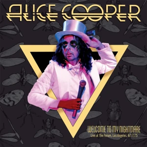 COOPER, ALICE - WELCOME TO MY NIGHTMARE LIVE FROM THE FORUM 6/17/75