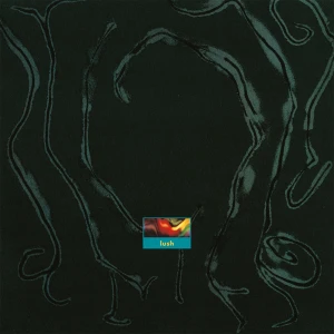 LUSH - GALA (35TH ANNIV. REMASTERED)