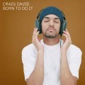 DAVID, CRAIG - BORN TO DO IT (25TH ANNIV. GOLD VINYL)