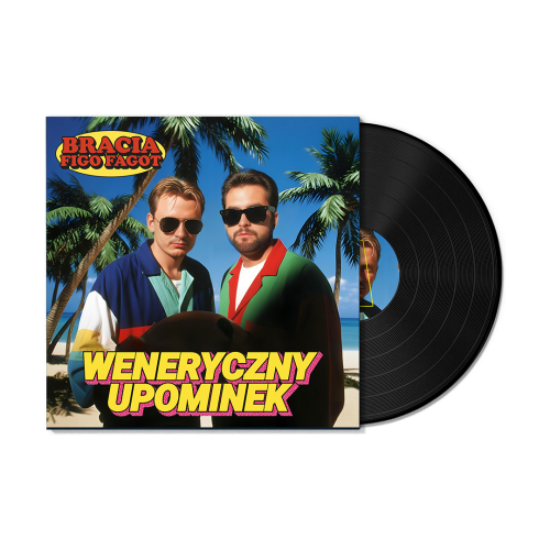 BRACIA FIGO FAGOT - WENERYCZNY PODARUNEK