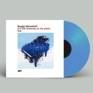 WESSELTOFT, BUGGE - IT'S STILL SNOWING ON MY PIANO (LIVE) (BLUE VINYL)