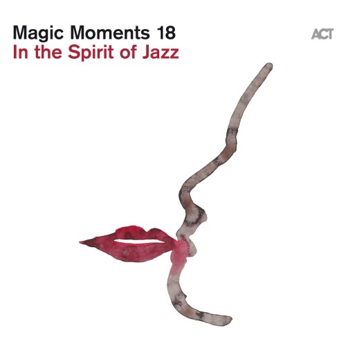 VARIOUS - MAGIC MOMENTS 18: IN THE SPIRIT OF JAZZ