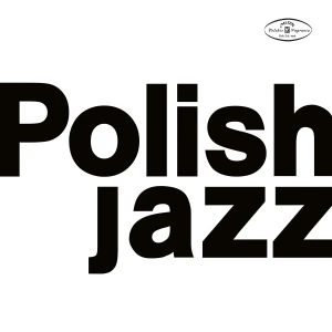 VARIOUS - POLISH JAZZ 60 JUBILEE