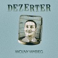 DEZERTER - WOLNY WYBIEG