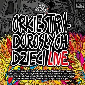 ORKIESTRA DOROSŁYCH DZIECI - LIVE POL`AND`ROCK FESTIVAL 2024