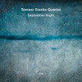 STAŃKO, TOMASZ QUARTET - SEPTEMBER NIGHT