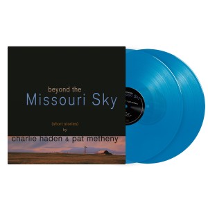 HADEN, CHARLIE/ PAT METHENY - BEYOND THE MISSOURI SKY (BLUE VINYL)