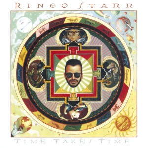 STARR, RINGO - TIME TAKES TIME