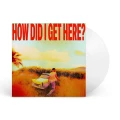 TOMLINSON, LOUIS - HOW DID I GET HERE? (CLEAR VINYL)