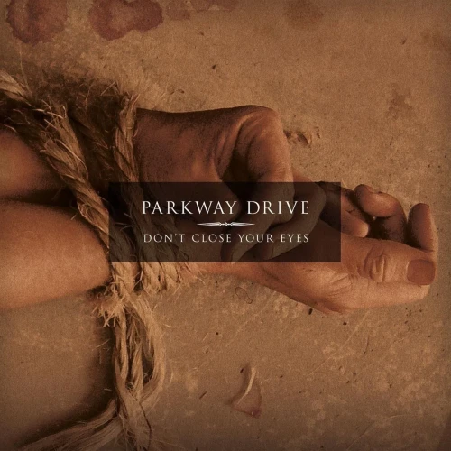 PARKWAY DRIVE - DON'T CLOSE YOU EYES (COLORED VINYL)