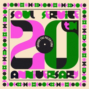 VARIOUS - AROUND THE POLISH FUNK. SOUL SERVICE 20TH ANNIV. (BOX 5x7")