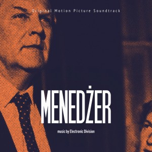 ELECTRONIC DIVISION - MENEDŻER (SOUNDTRACK)