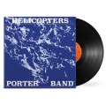 PORTER BAND - HELICOPTERS