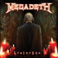MEGADETH - TH1RT3EN (2019 REMASTER)