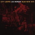 MORGAN, LEE - CITY LIGHTS (TONE POET)