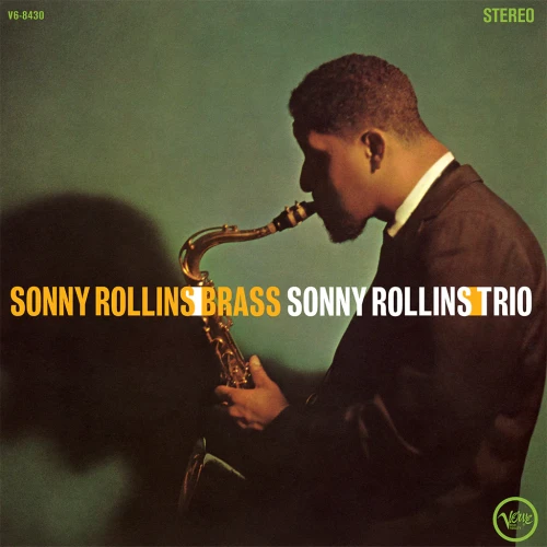 ROLLINS, SONNY - BRASS /TRIO (VERVE VAULT)