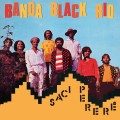 BANDA BLACK RIO - SACI PERERE (YELLOW VINYL)