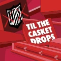 CLIPSE - TIL THE CASKET DROPS (WHITE VINYL)