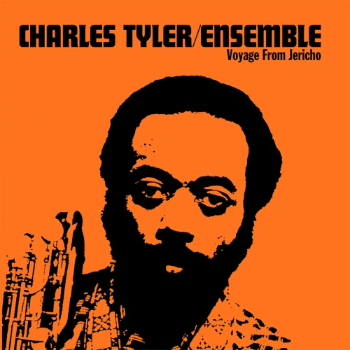 TYLER, CHARLES ENSEMBLE - VOYAGE FROM JERICHO (50TH ANNIV.)