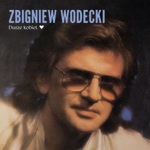 WODECKI, ZBIGNIEW - DUSZE KOBIET