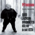 PETRUCCIANI, MICHEL - BOTH WORLDS
