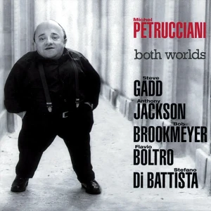 PETRUCCIANI, MICHEL - BOTH WORLDS