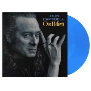 CAMPBELL, JOHN - ONE BELIEVER (BLUE VINYL)