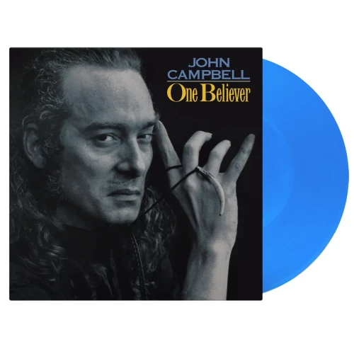 CAMPBELL, JOHN - ONE BELIEVER (BLUE VINYL)