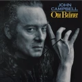 CAMPBELL, JOHN - ONE BELIEVER (BLUE VINYL)