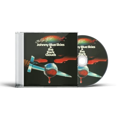JOHNNY BLUE SKIES & THE DARK CLOUDS - MUTINY AFTER MIDNIGHT